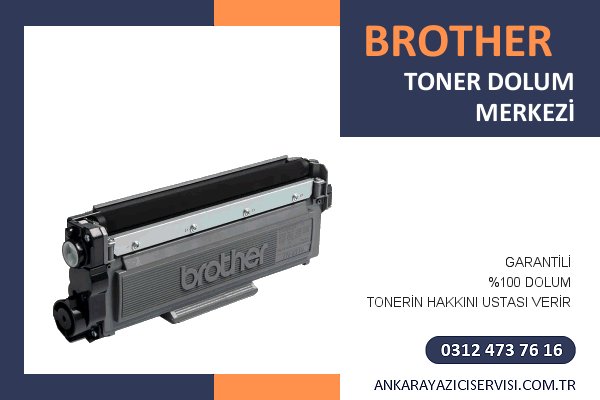Ankara Brother Toner Dolumu ve Teknik Servis Hizmeti